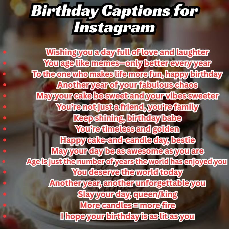 500+ Birthday Captions for Instagram That Get Likes Fast