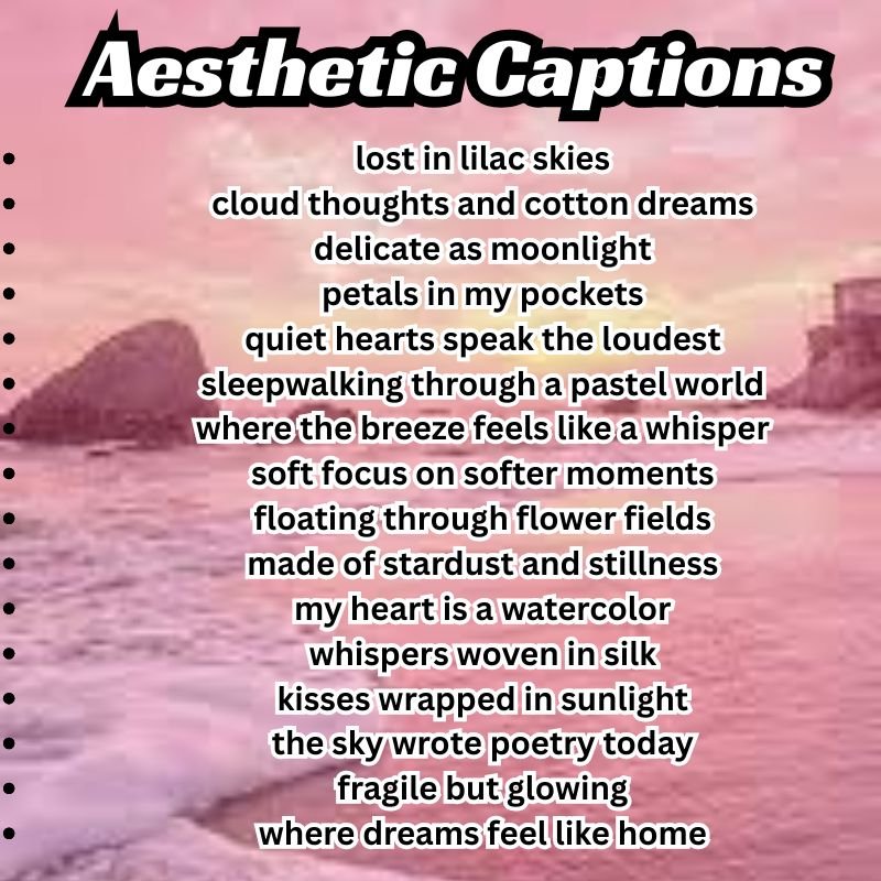 450+ Aesthetic Captions for Soft, Dark & Retro Feeds 