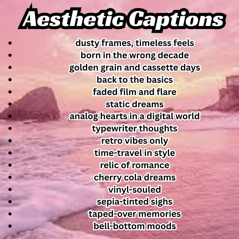 450+ Aesthetic Captions for Soft, Dark & Retro Feeds 
