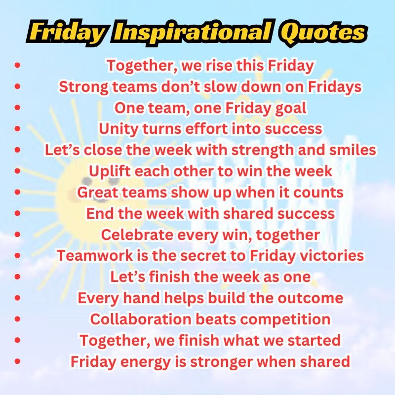 Inspirational Friday messages to help you finish the week strong