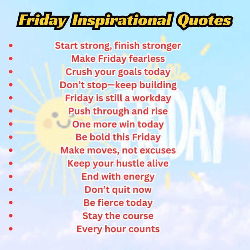 Friday motivation quotes for work success and end-of-week productivity