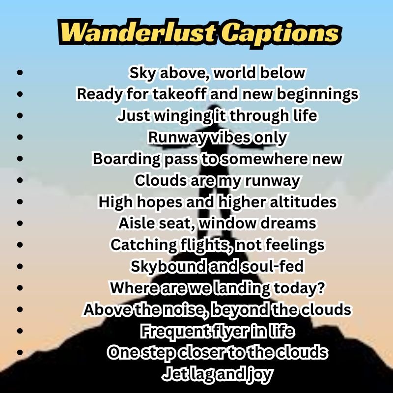 690+ Wanderlust Captions for Every Trip & Mood