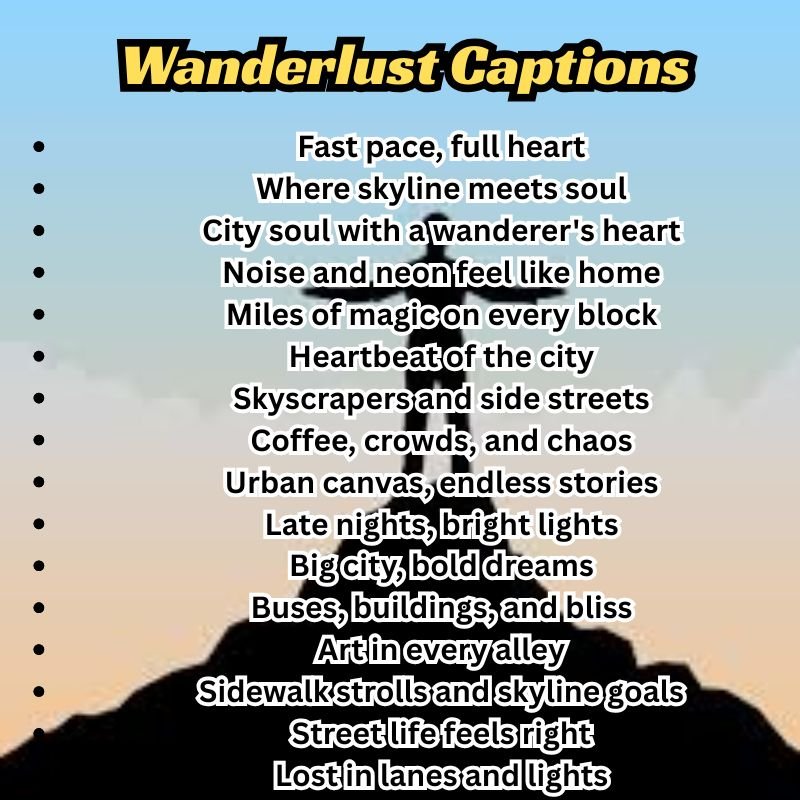 690+ Wanderlust Captions for Every Trip & Mood