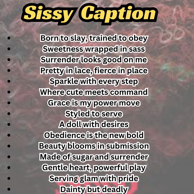 Instagram selfie featuring a flirty sissy caption in pink script.