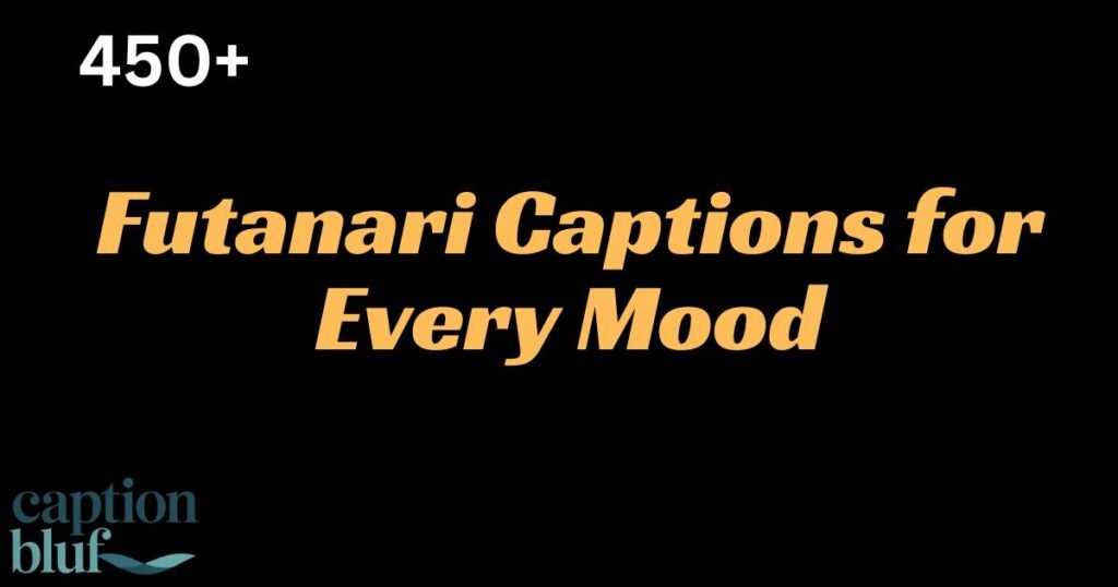 450+ Futanari Captions for Every Mood