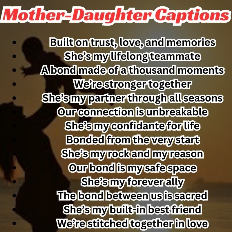 Mother-Daughter Bond Captions