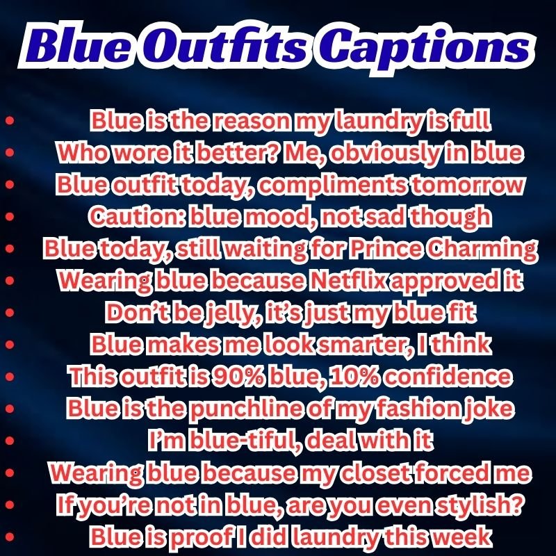 Funny Blue Outfits Captions