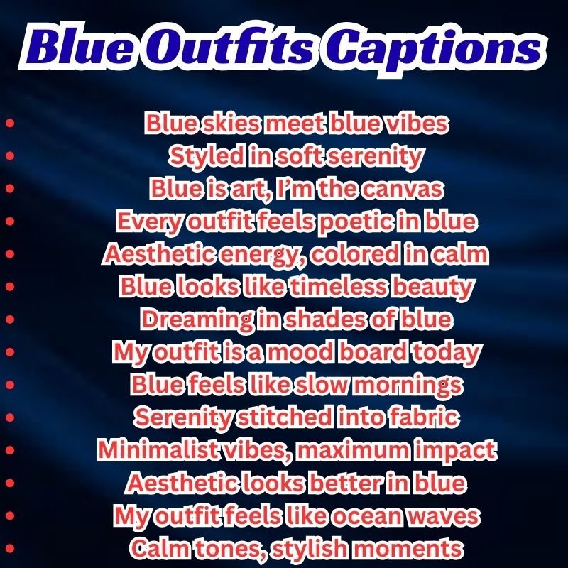 Aesthetic Blue Outfits Captions