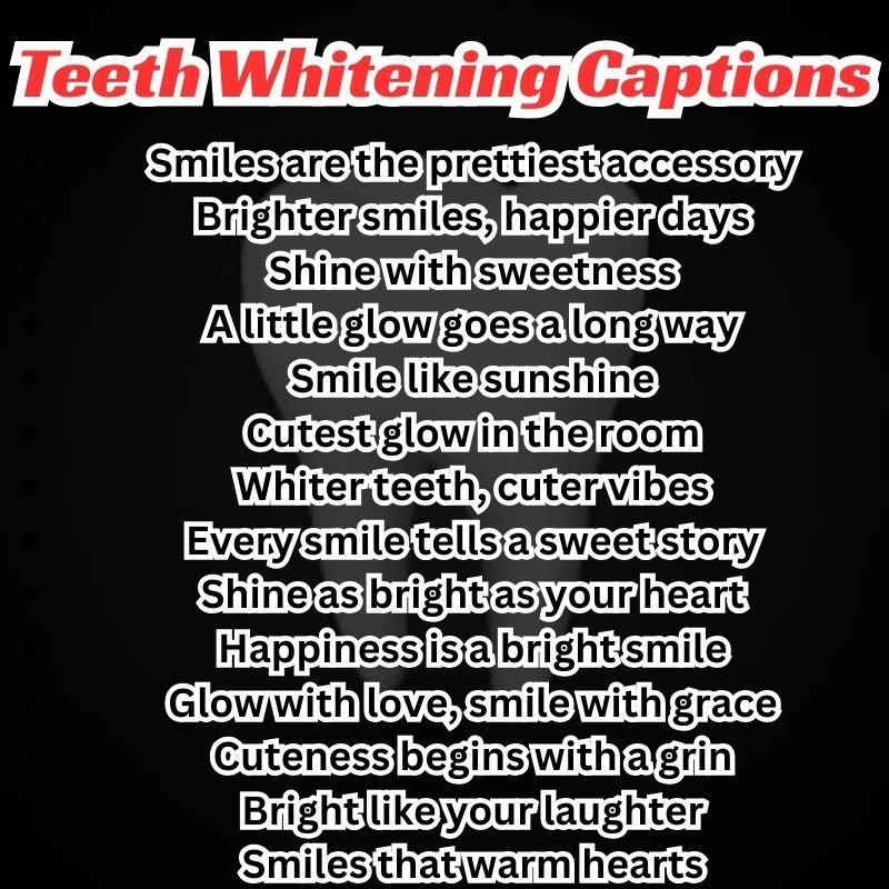 “Cool and stylish captions for teeth whitening transformations”