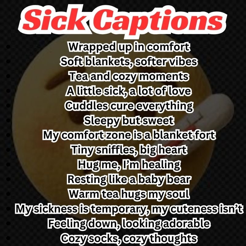 Cute and trending sick captions list to make your profile stand out