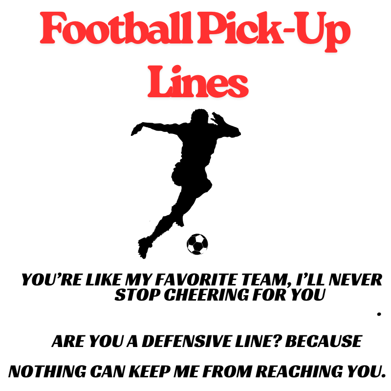 Funny Football Pick-Up Lines