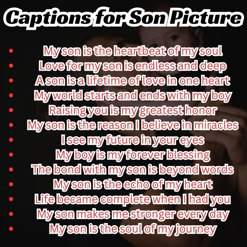 captions for son’s photo album and social posts