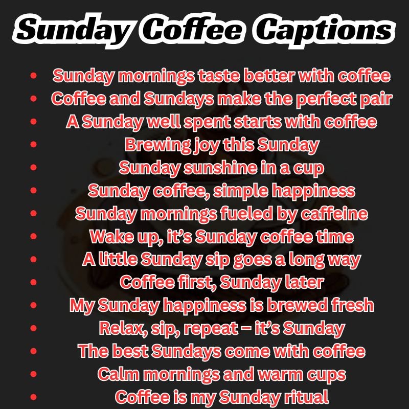 Best Sunday Coffee Captions