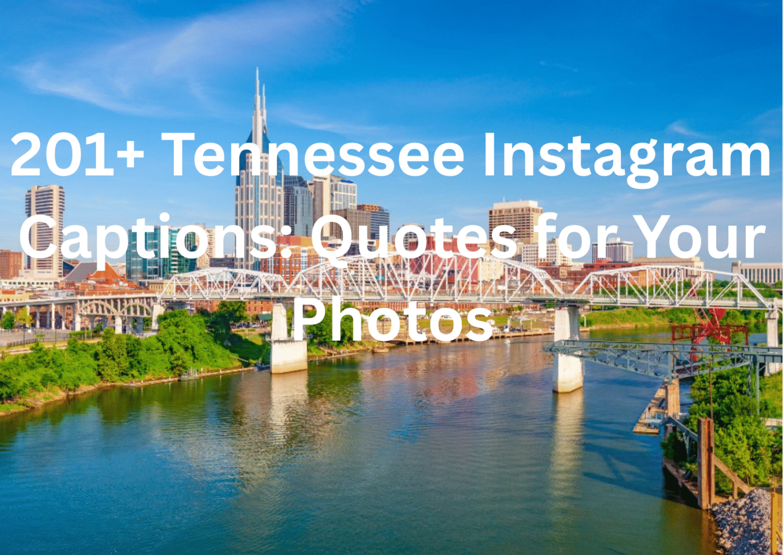 Tennessee Instagram Captions: The Ultimate Guide for Your Smoky Mountain to Music City Photos Tennessee Instagram Captions: The Ultimate Guide for Your Smoky Mountain to Music City Photos
